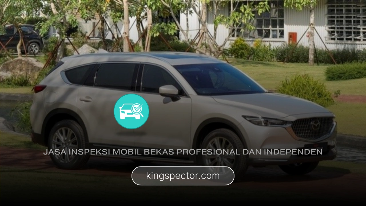 Jasa Inspeksi Mobil Bekas Tabanan Profesional dan Independen