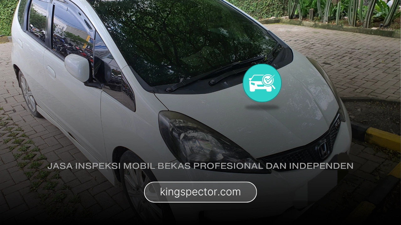 Jasa Inspeksi Mobil Bekas Bintaro Profesional dan Independen